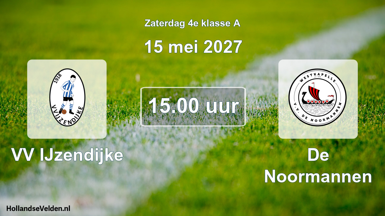 Geplande wedstrijd: VV IJzendijke - De Noormannen (15 mei 2027)