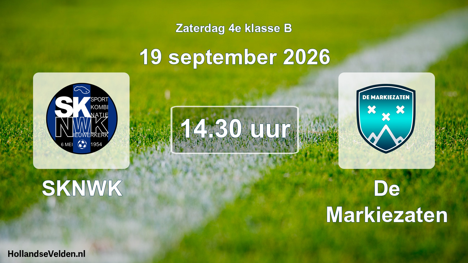 Geplande wedstrijd: SKNWK - De Markiezaten (19 september 2026)