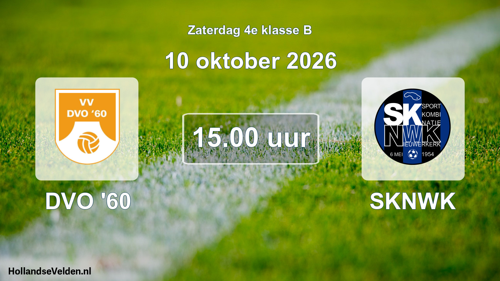 Geplande wedstrijd: DVO '60 - SKNWK (10 oktober 2026)