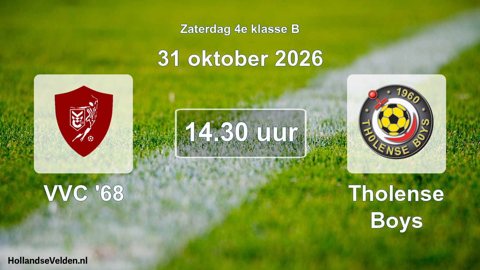 Geplande wedstrijd: VVC '68 - Tholense Boys (31 oktober 2026)