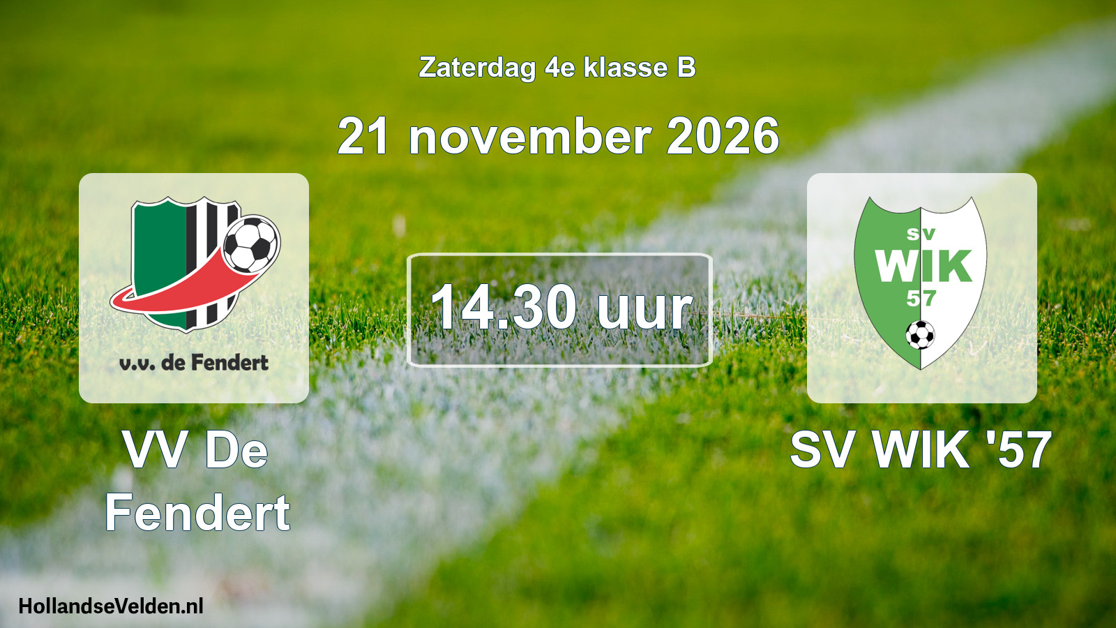 Geplande wedstrijd: VV De Fendert - SV WIK '57 (21 november 2026)