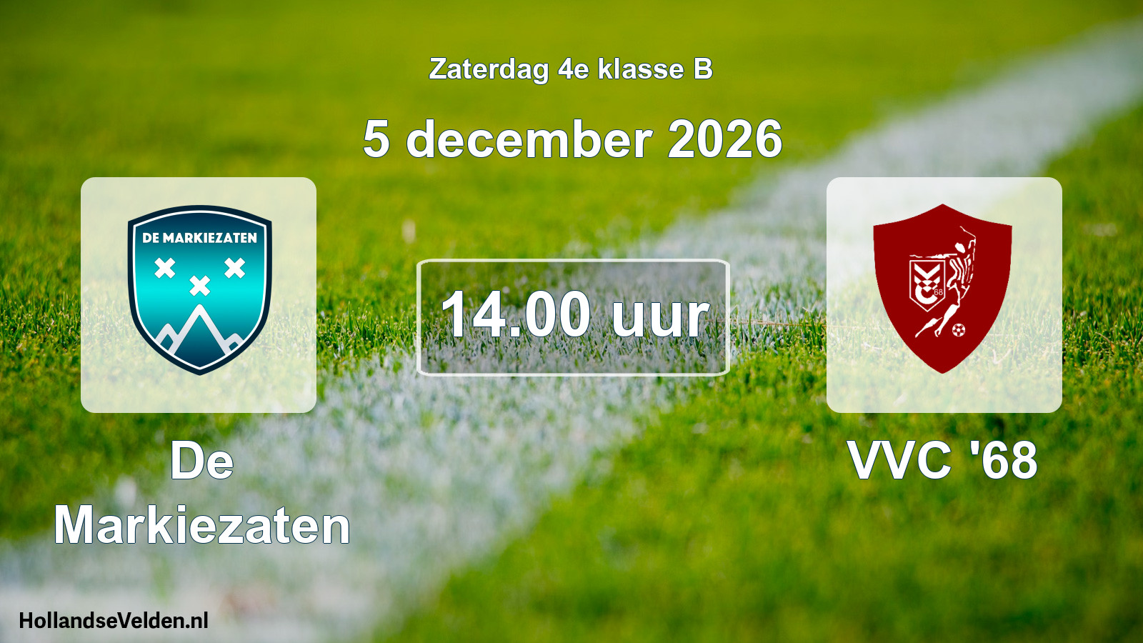 Geplande wedstrijd: De Markiezaten - VVC '68 (5 december 2026)