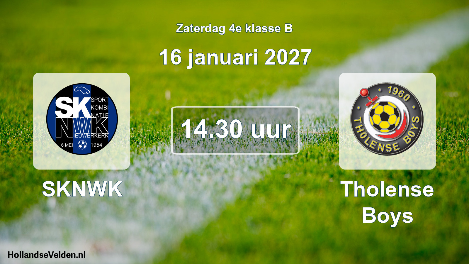Geplande wedstrijd: SKNWK - Tholense Boys (16 januari 2027)