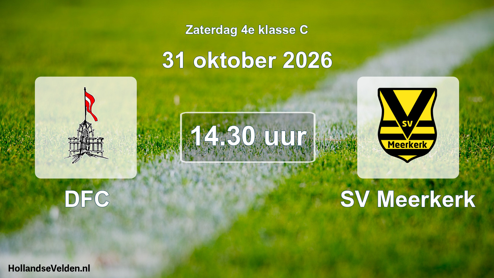 Geplande wedstrijd: DFC - SV Meerkerk (31 oktober 2026)