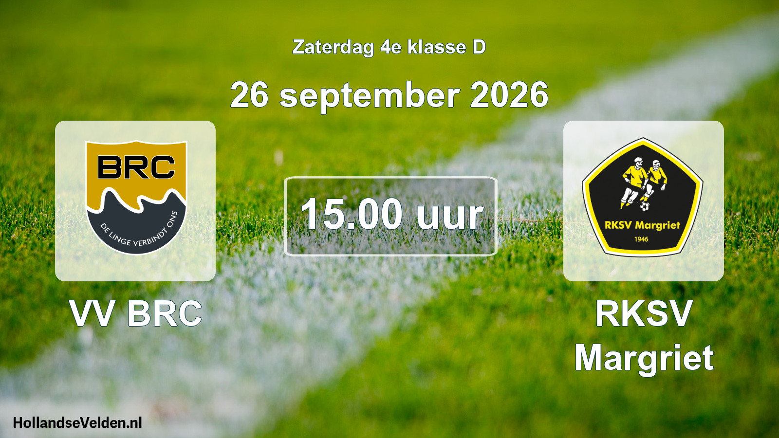 Geplande wedstrijd: VV BRC - RKSV Margriet (26 september 2026)