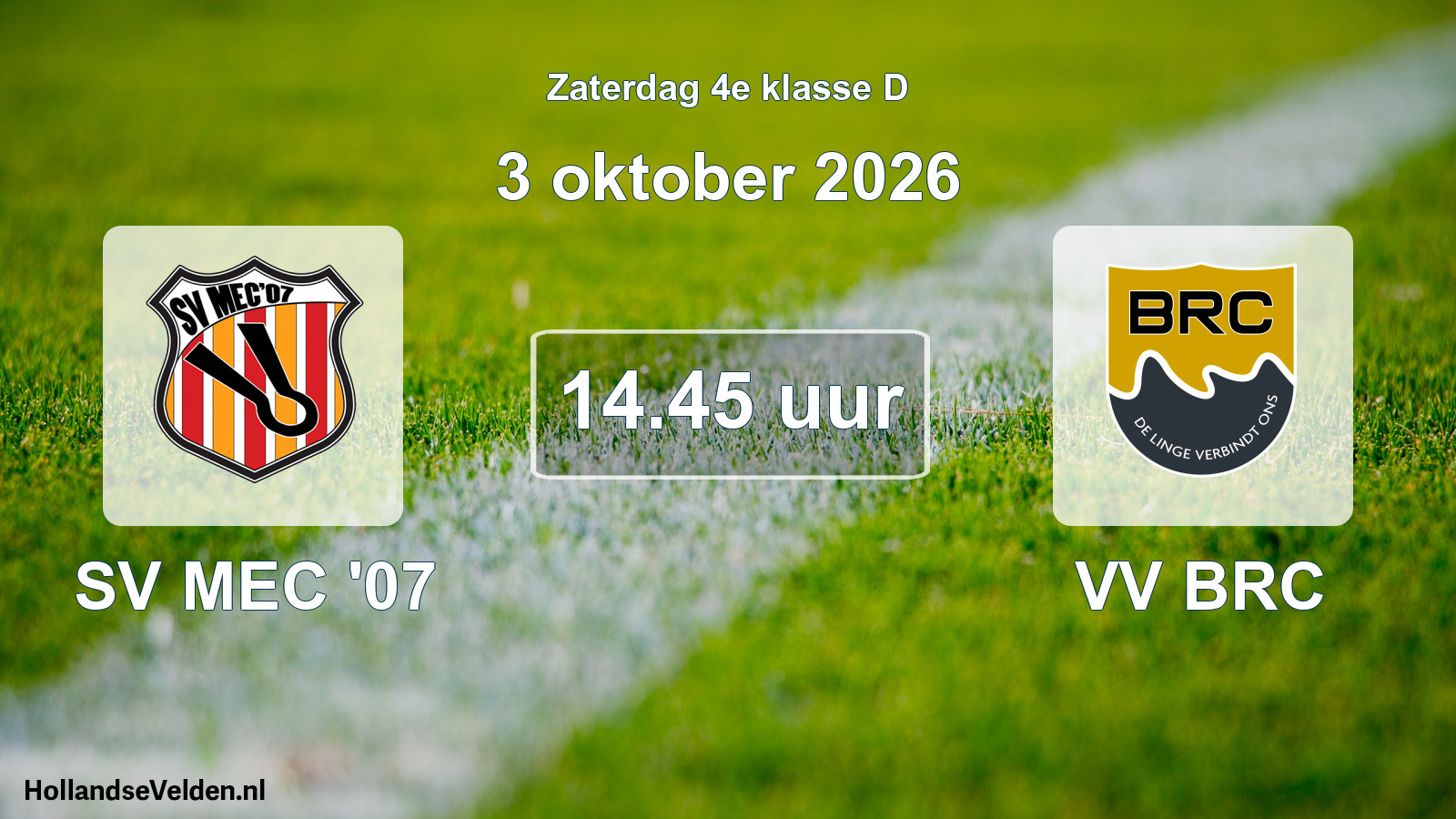 Geplande wedstrijd: SV MEC '07 - VV BRC (3 oktober 2026)