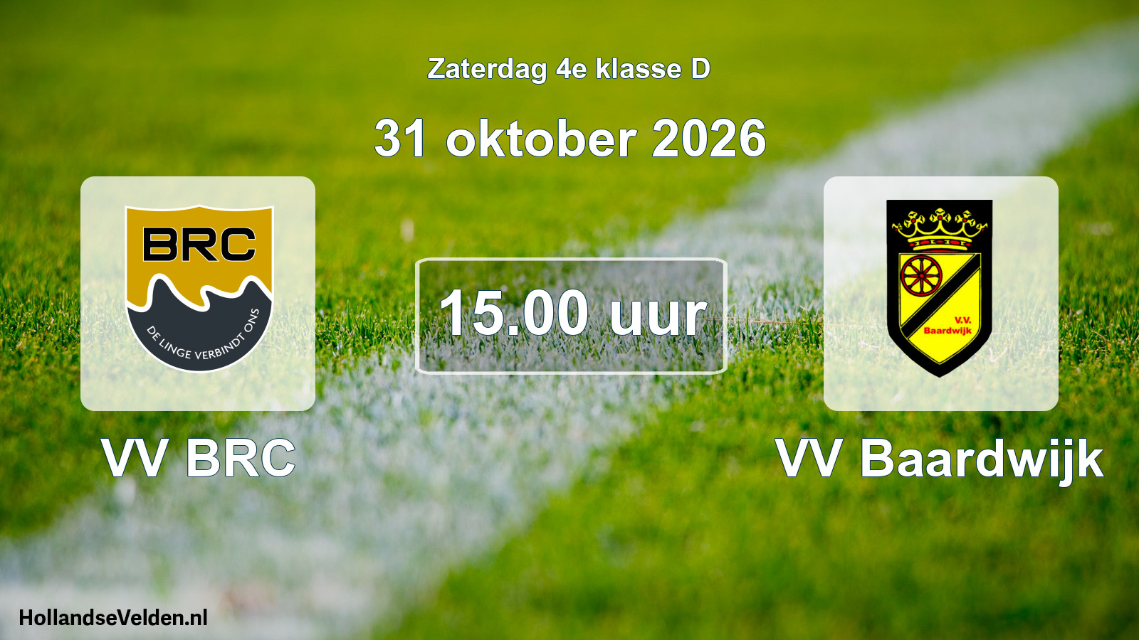 Geplande wedstrijd: VV BRC - VV Baardwijk (31 oktober 2026)