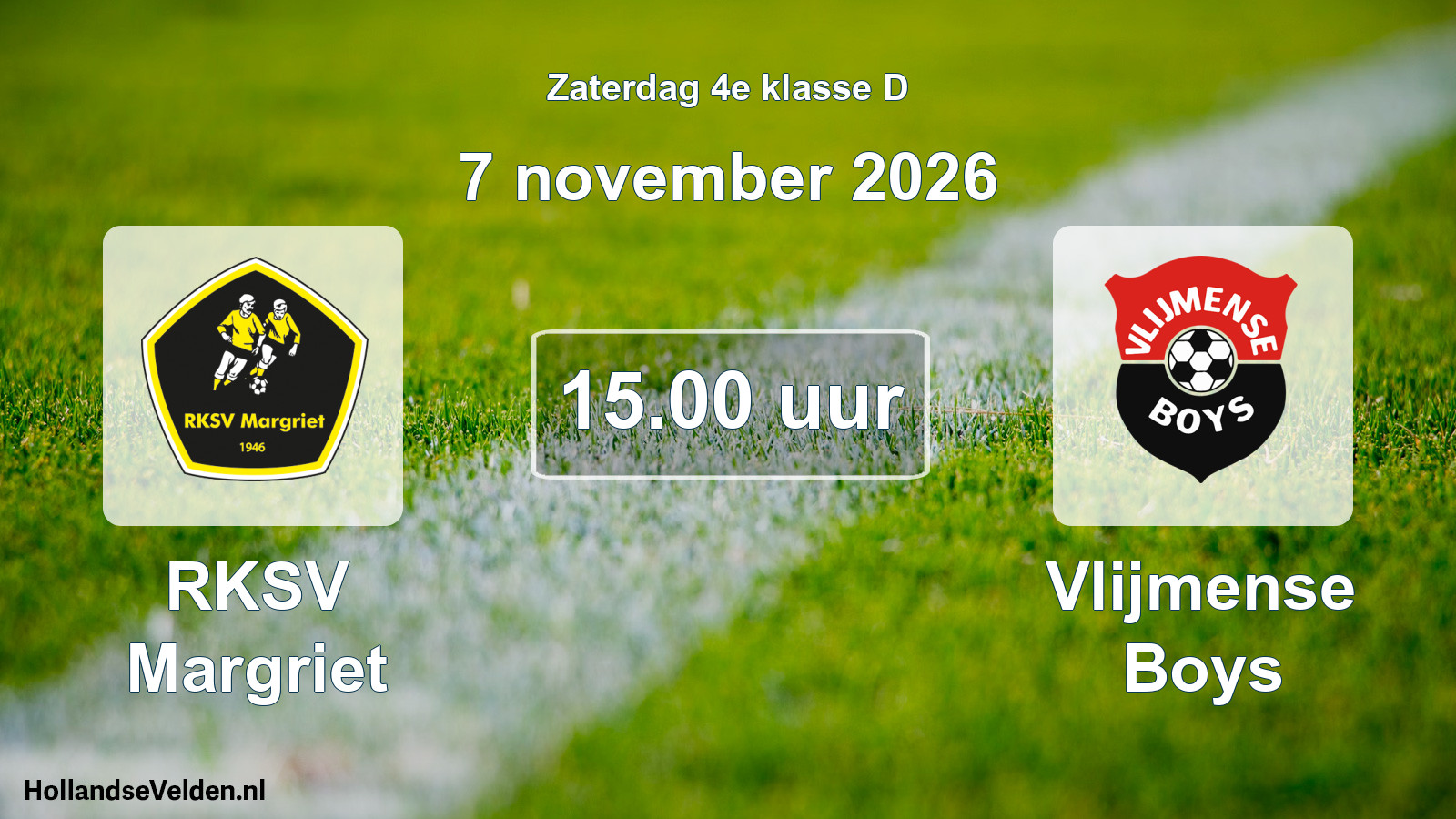 Geplande wedstrijd: RKSV Margriet - Vlijmense Boys (7 november 2026)