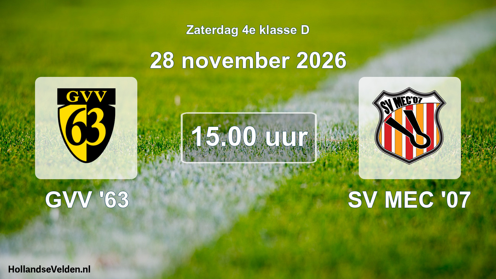 Geplande wedstrijd: GVV '63 - SV MEC '07 (28 november 2026)