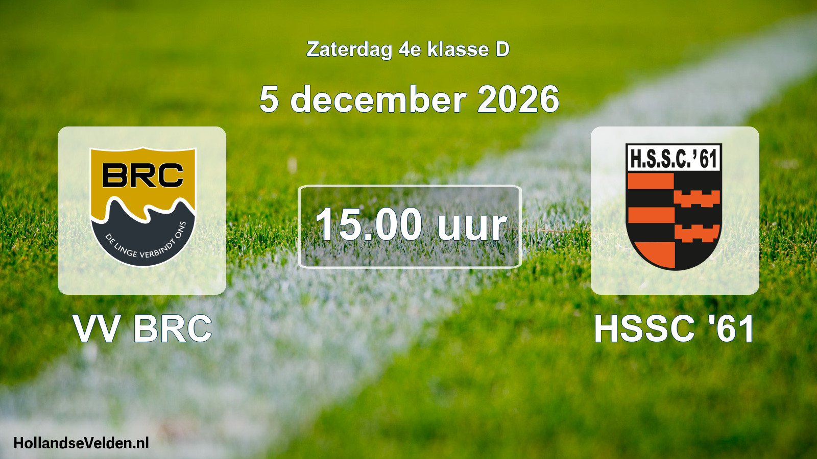 Geplande wedstrijd: VV BRC - HSSC '61 (5 december 2026)