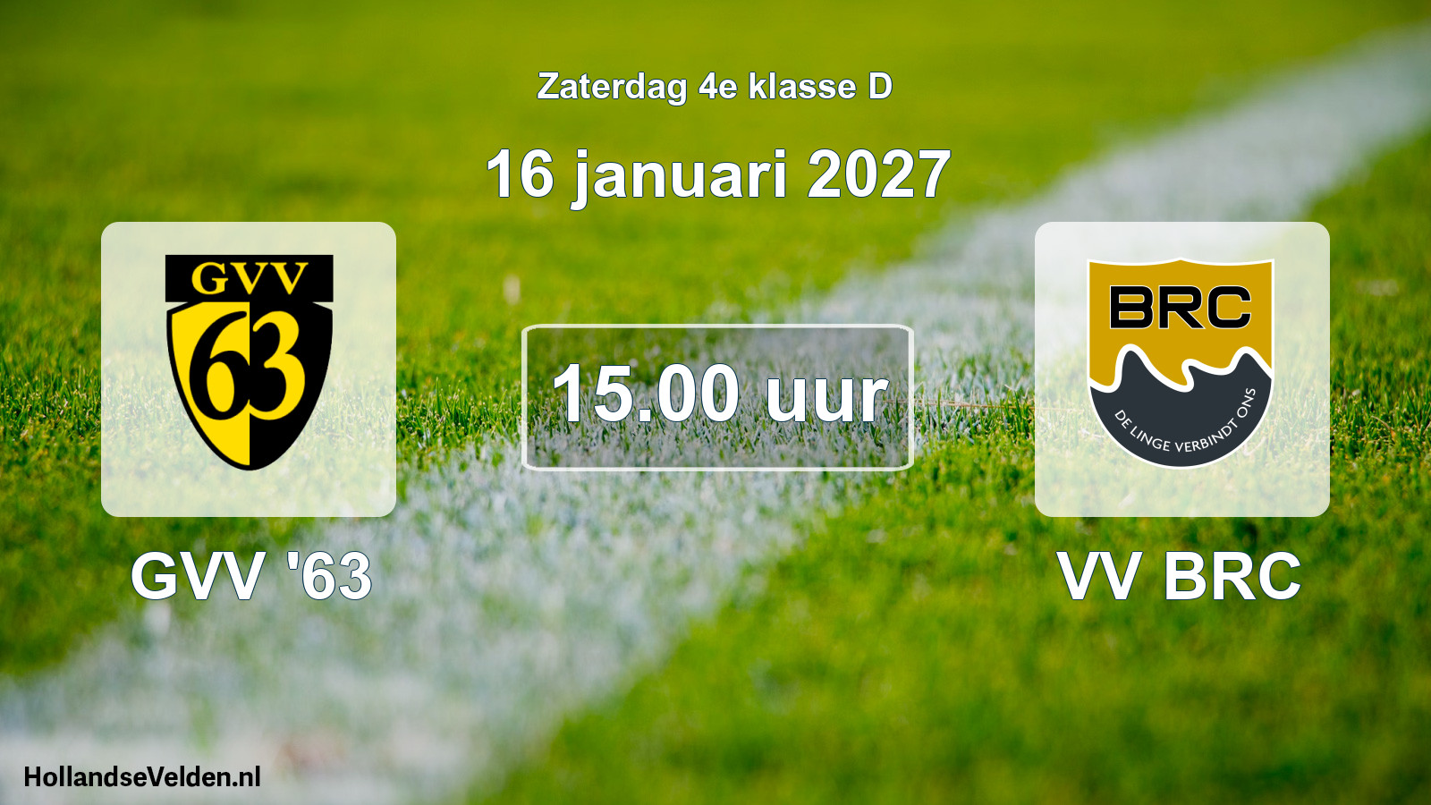 Geplande wedstrijd: GVV '63 - VV BRC (16 januari 2027)