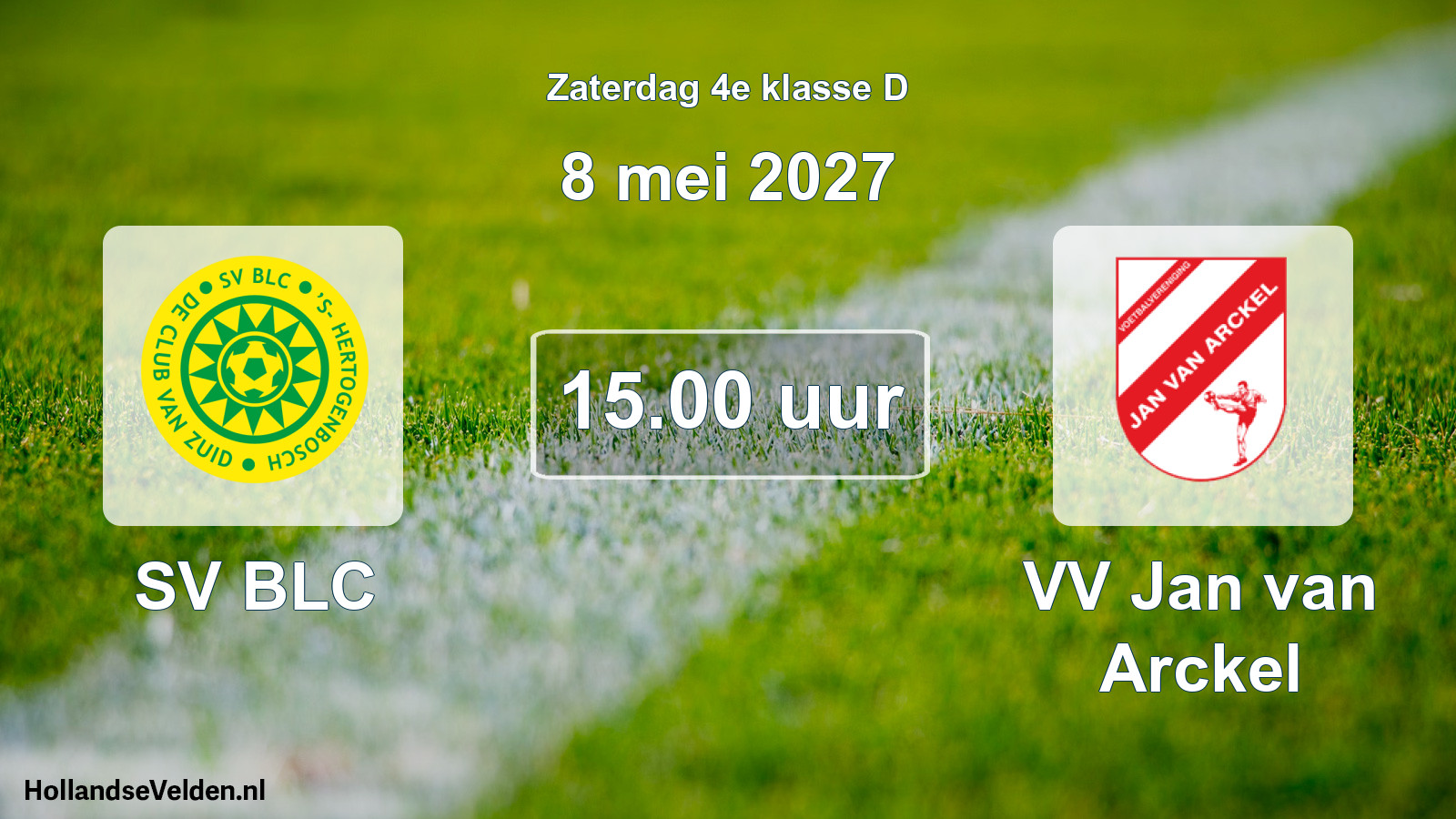 Scheduled Match: SV BLC - VV Jan van Arckel (8 May 2027)