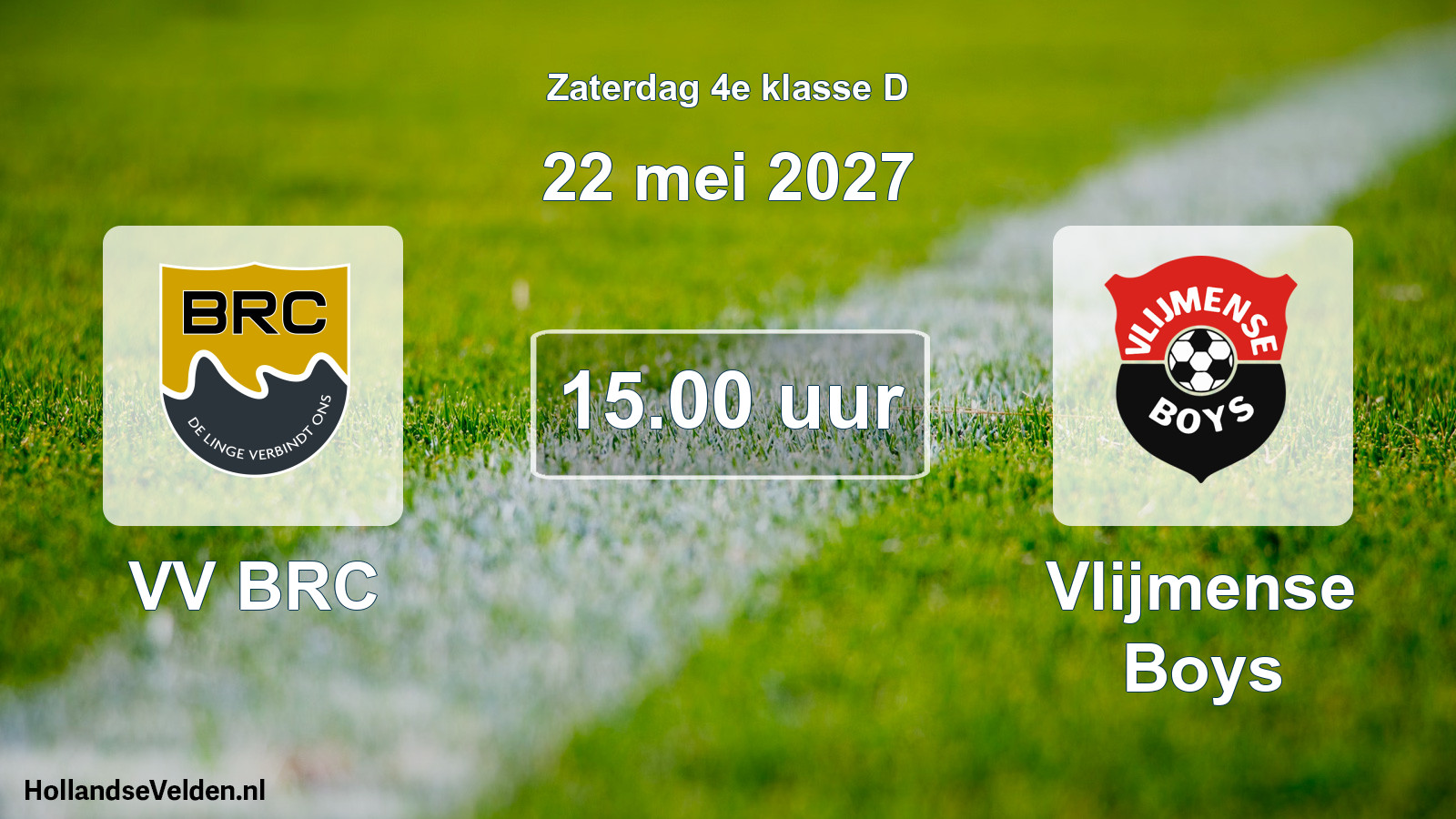 Geplande wedstrijd: VV BRC - Vlijmense Boys (22 mei 2027)