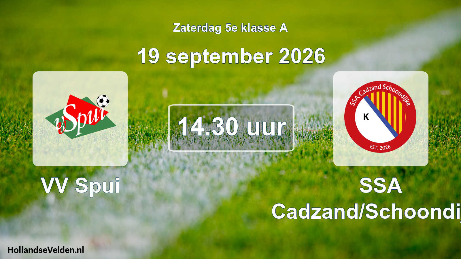Geplande wedstrijd: VV Spui - SSA Cadzand/Schoondijke (19 september 2026)