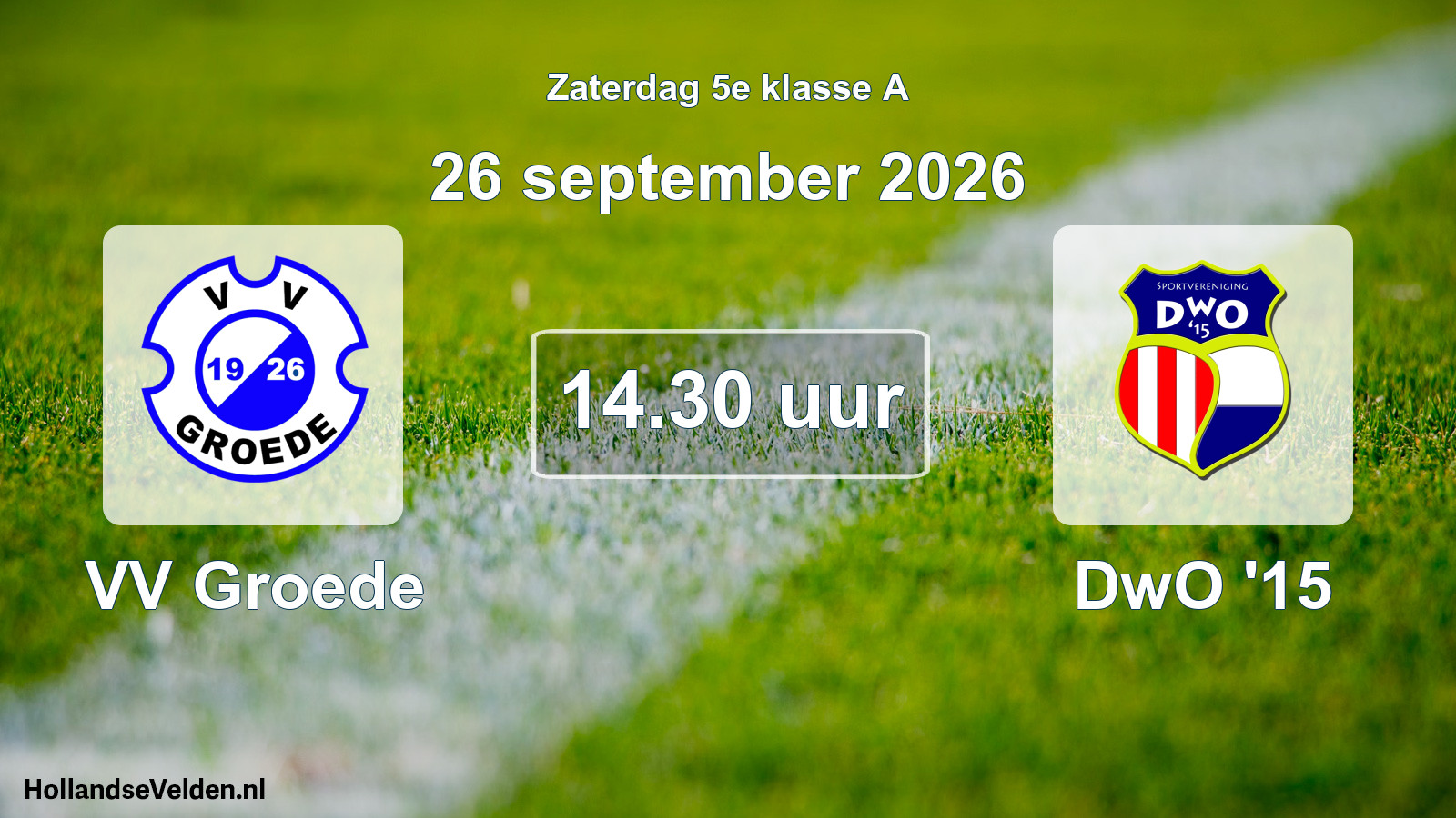 Geplande wedstrijd: VV Groede - DwO '15 (26 september 2026)