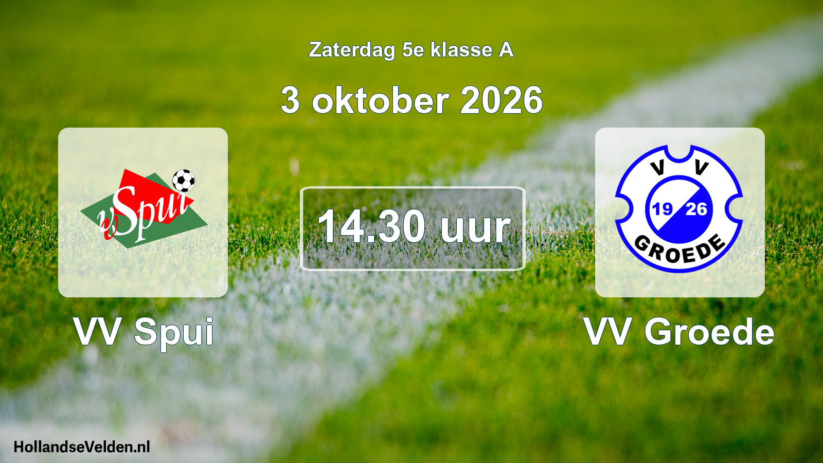 Geplande wedstrijd: VV Spui - VV Groede (3 oktober 2026)