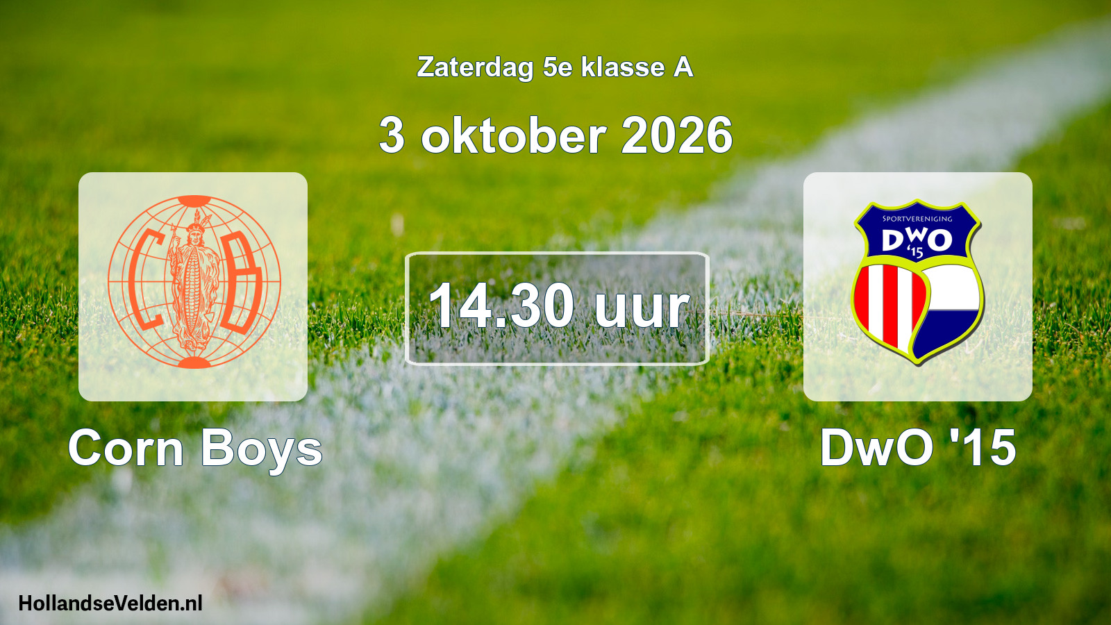 Geplande wedstrijd: Corn Boys - DwO '15 (3 oktober 2026)