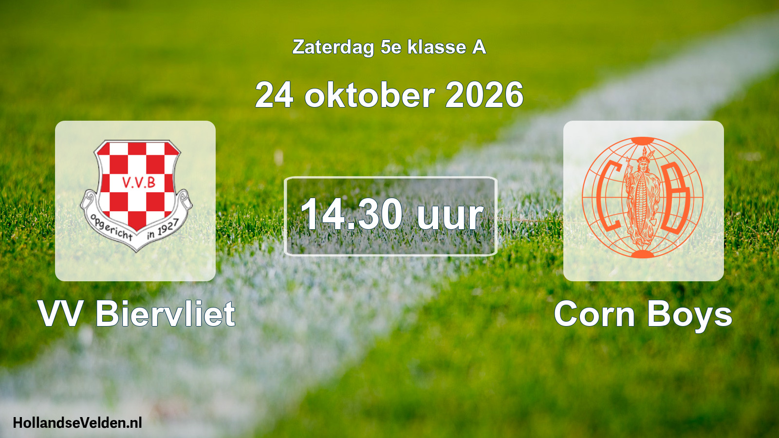 Geplande wedstrijd: VV Biervliet - Corn Boys (24 oktober 2026)