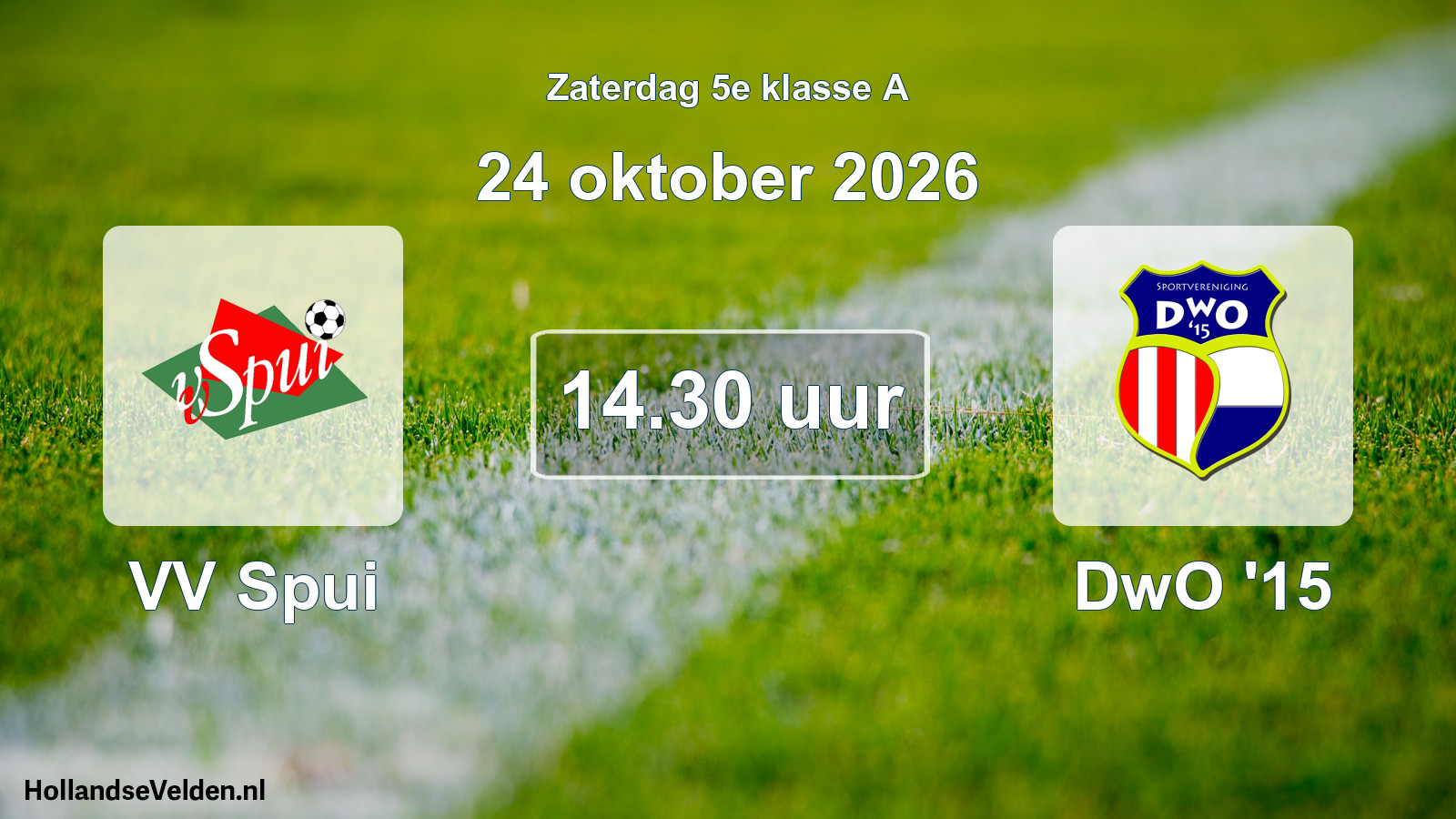 Scheduled Match: VV Spui - DwO '15 (24 October 2026)
