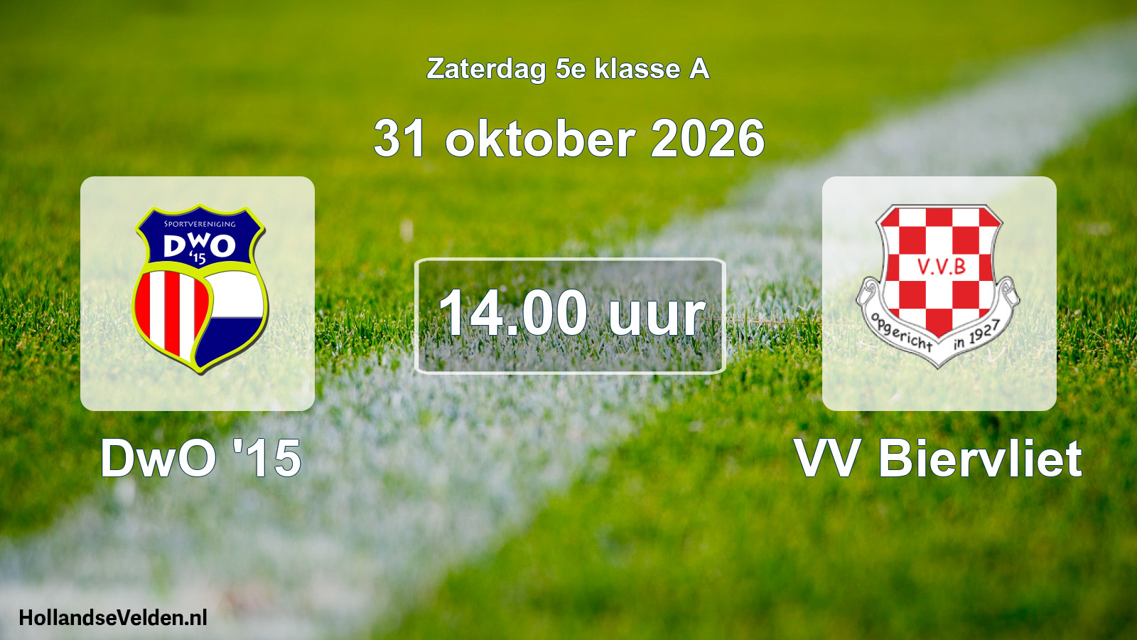 Geplande wedstrijd: DwO '15 - VV Biervliet (31 oktober 2026)