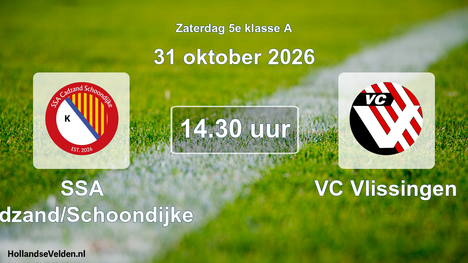 Geplande wedstrijd: SSA Cadzand/Schoondijke - VC Vlissingen (31 oktober 2026)