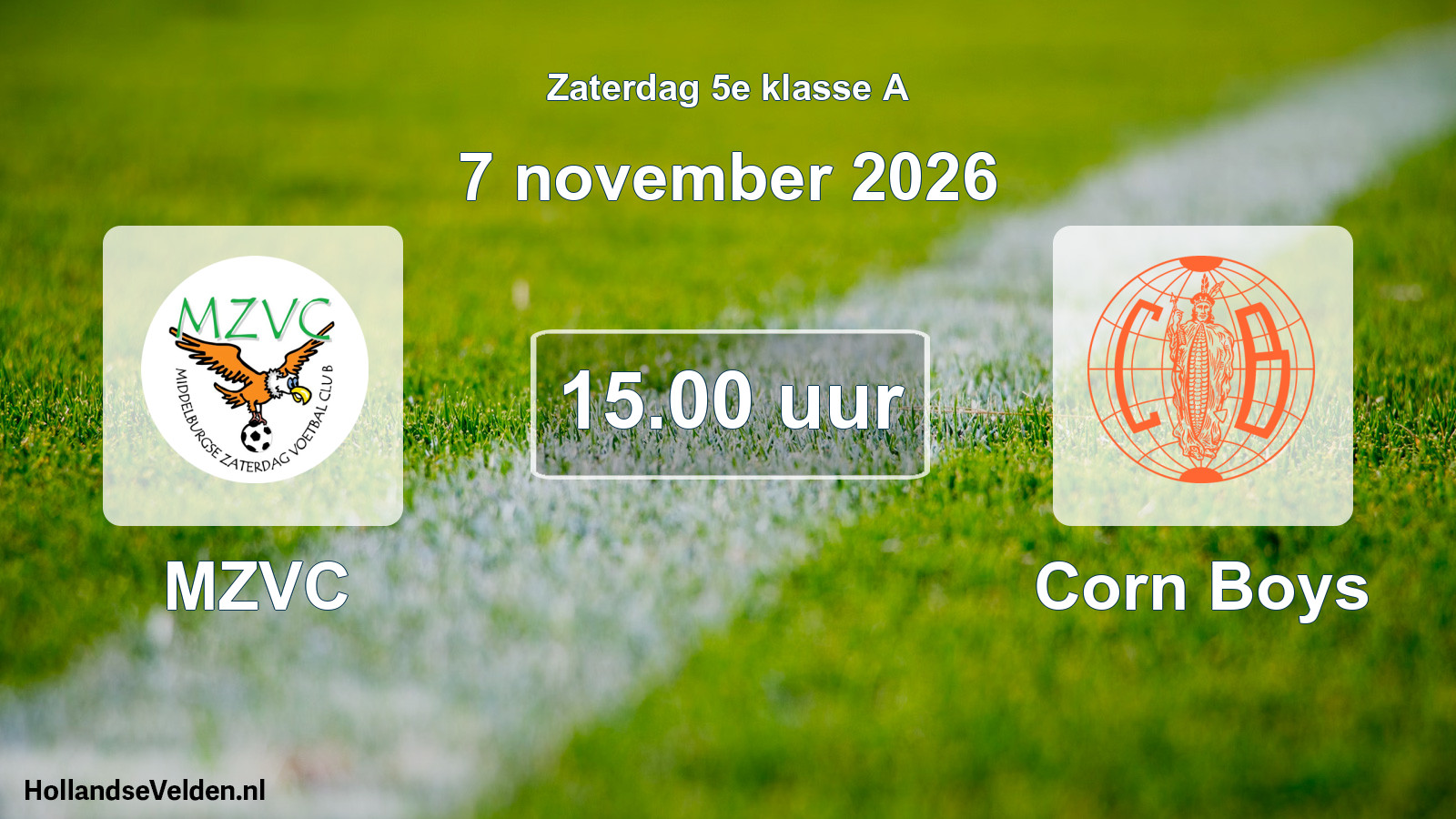 Geplande wedstrijd: MZVC - Corn Boys (7 november 2026)