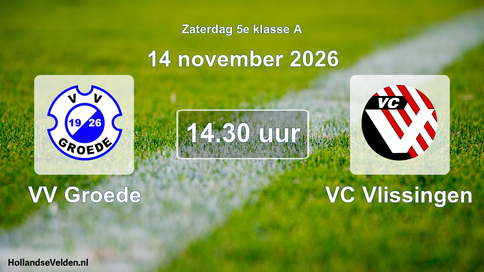 Geplande wedstrijd: VV Groede - VC Vlissingen (14 november 2026)
