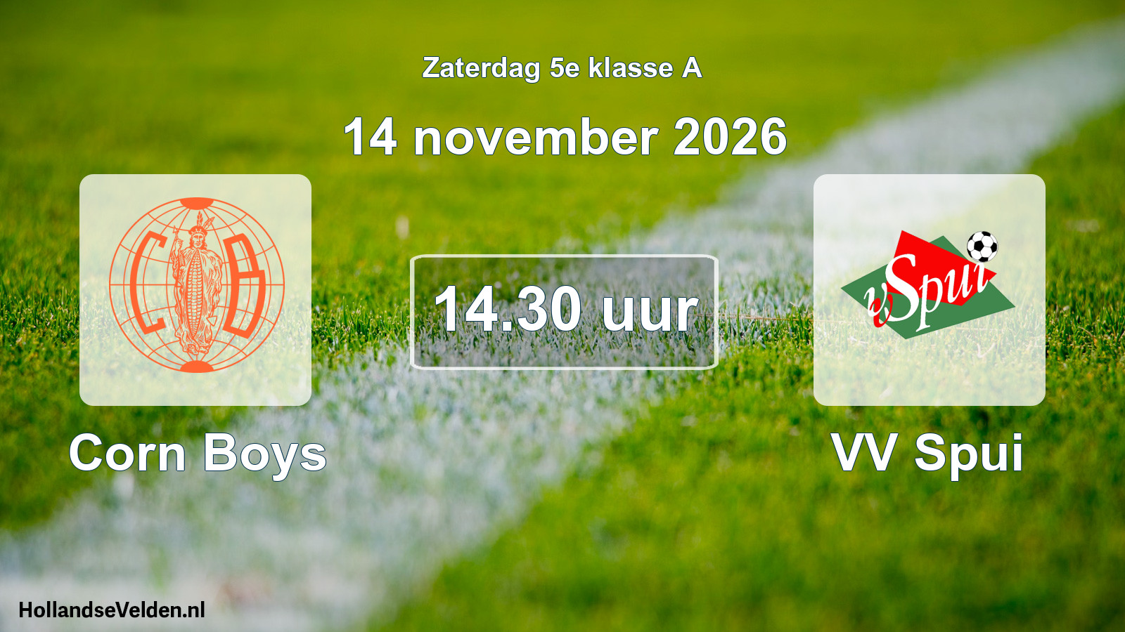 Geplande wedstrijd: Corn Boys - VV Spui (14 november 2026)