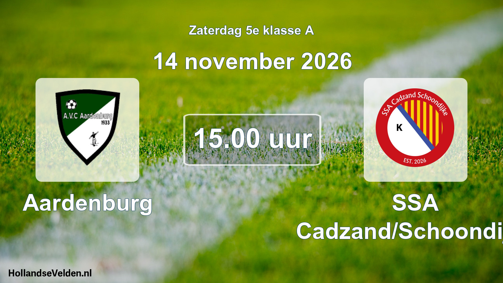 Geplande wedstrijd: Aardenburg - SSA Cadzand/Schoondijke (14 november 2026)