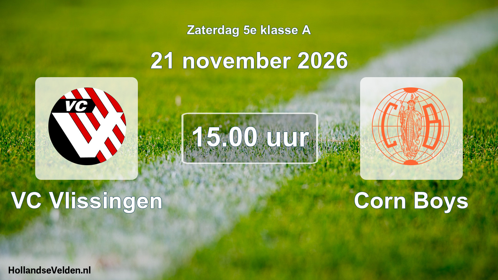 Geplande wedstrijd: VC Vlissingen - Corn Boys (21 november 2026)