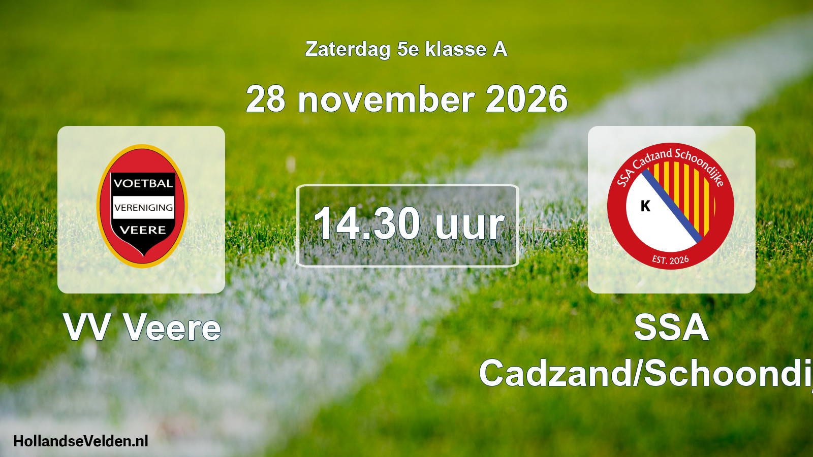 Geplande wedstrijd: VV Veere - SSA Cadzand/Schoondijke (28 november 2026)
