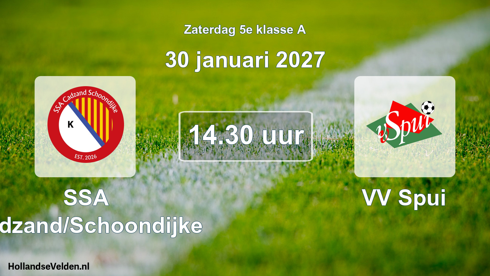 Geplande wedstrijd: SSA Cadzand/Schoondijke - VV Spui (30 januari 2027)