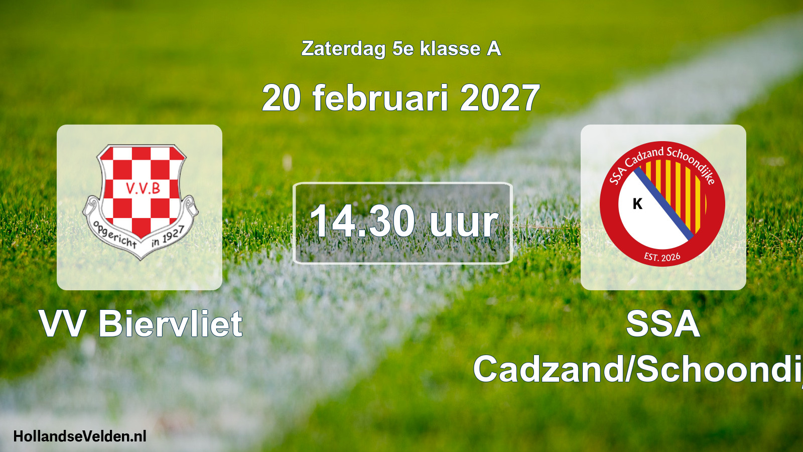 Scheduled Match: VV Biervliet - SSA Cadzand/Schoondijke (20 February 2027)