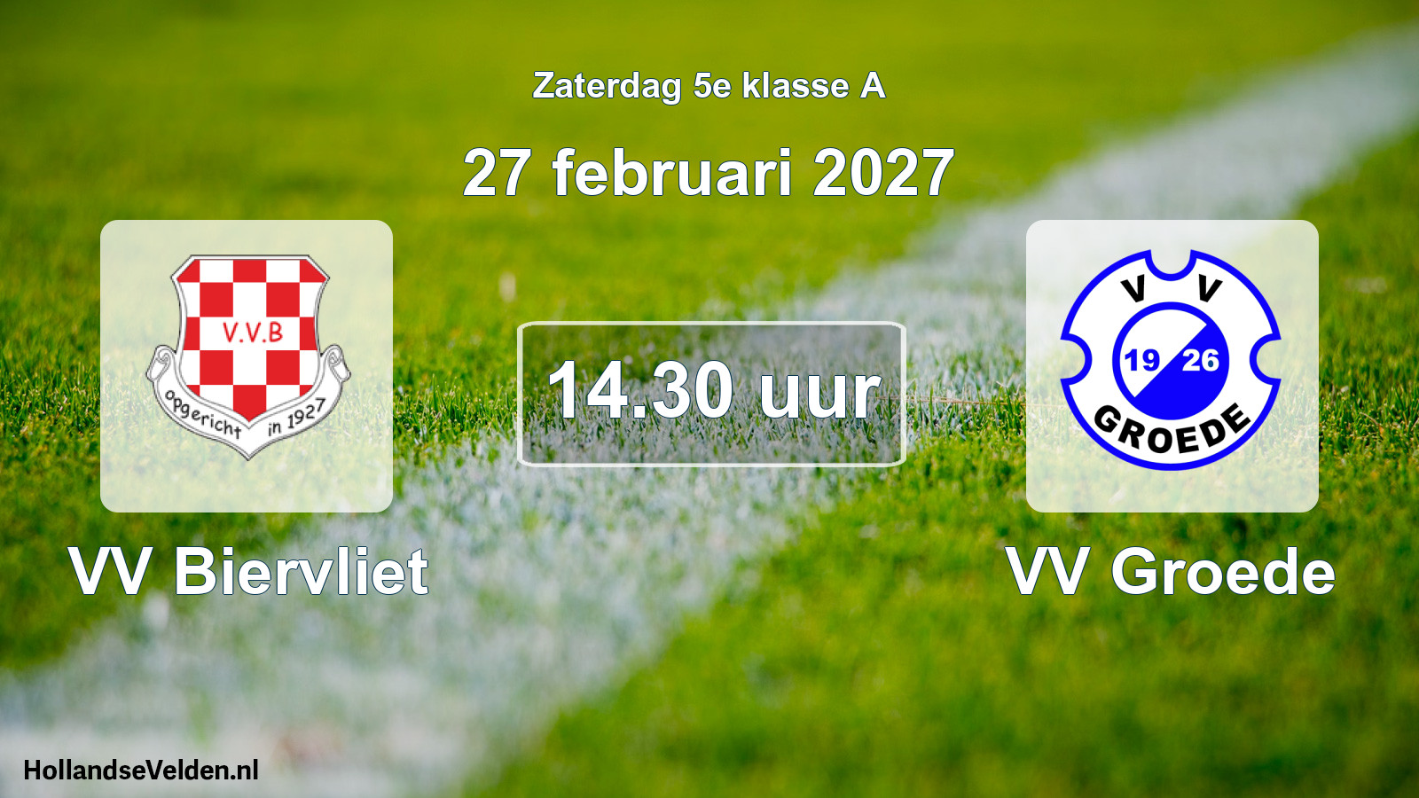Geplande wedstrijd: VV Biervliet - VV Groede (27 februari 2027)