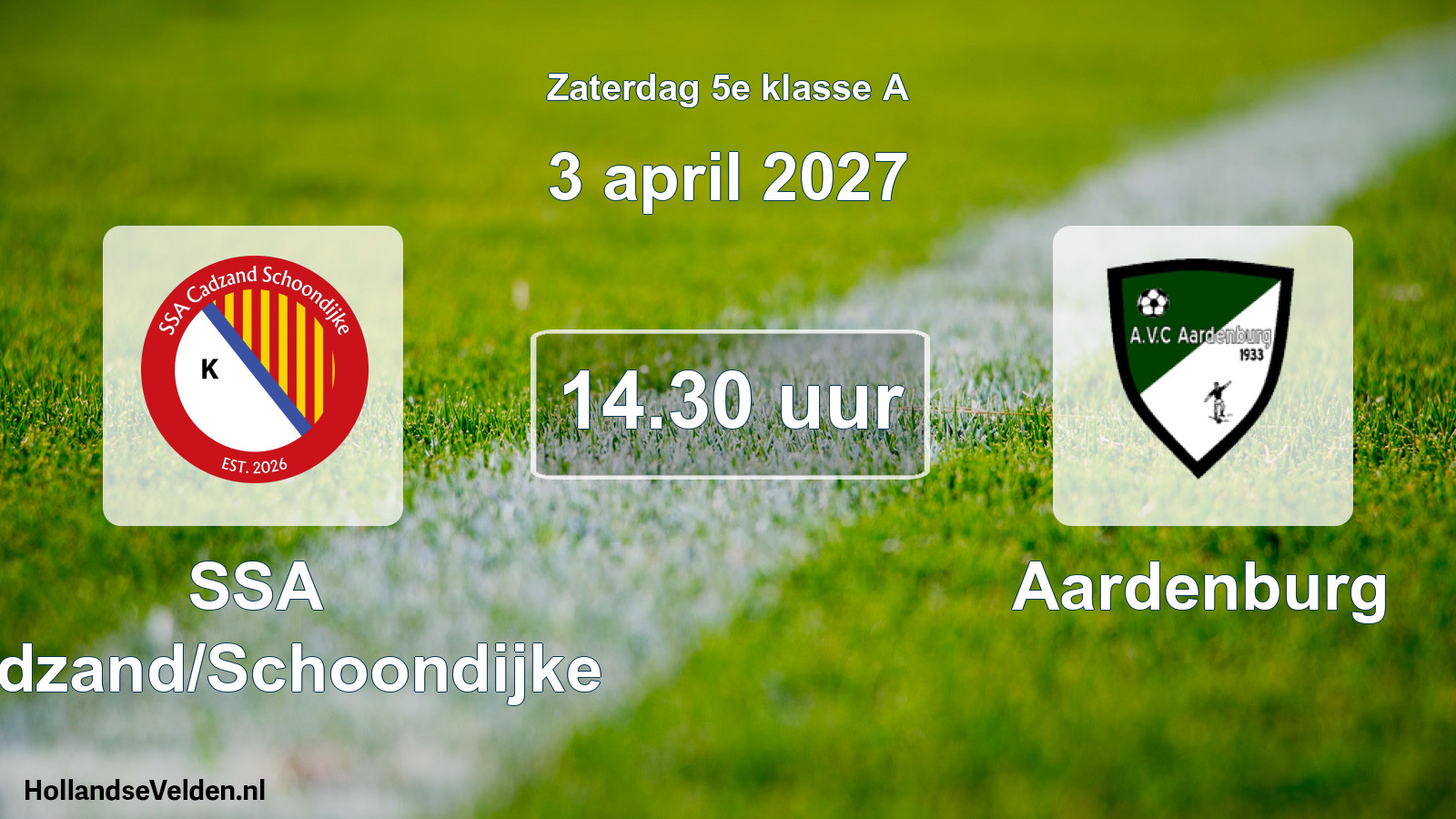 Scheduled Match: SSA Cadzand/Schoondijke - Aardenburg (3 April 2027)