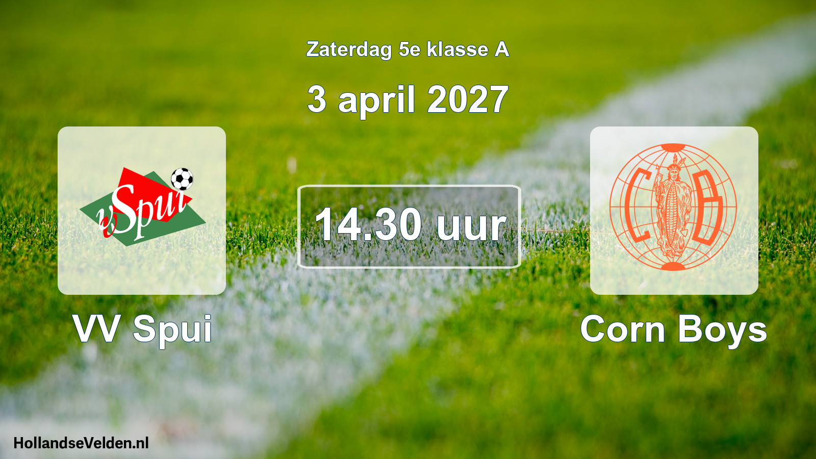 Geplande wedstrijd: VV Spui - Corn Boys (3 april 2027)