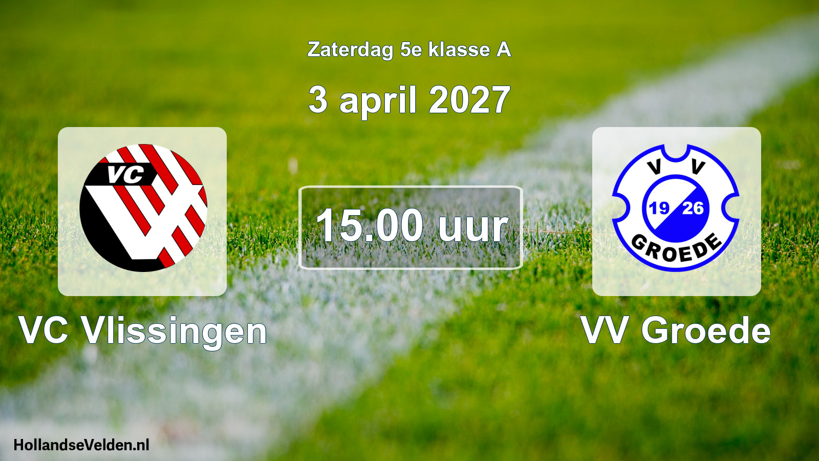 Geplande wedstrijd: VC Vlissingen - VV Groede (3 april 2027)