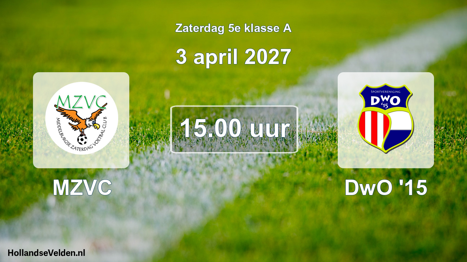 Geplande wedstrijd: MZVC - DwO '15 (3 april 2027)