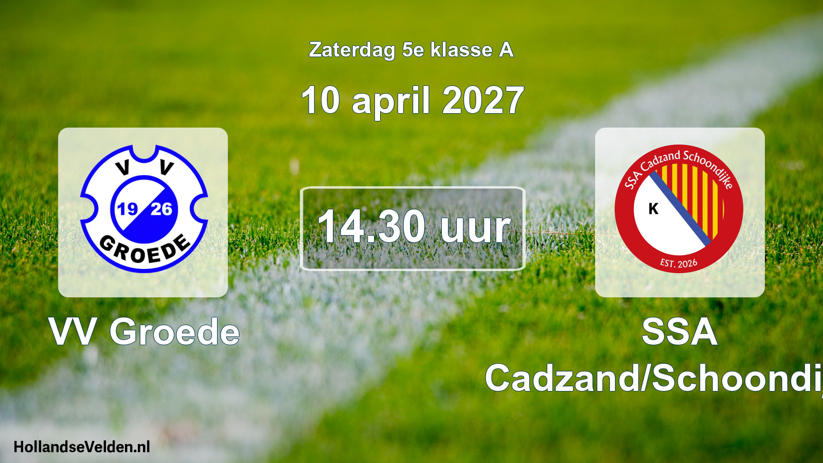 Geplande wedstrijd: VV Groede - SSA Cadzand/Schoondijke (10 april 2027)