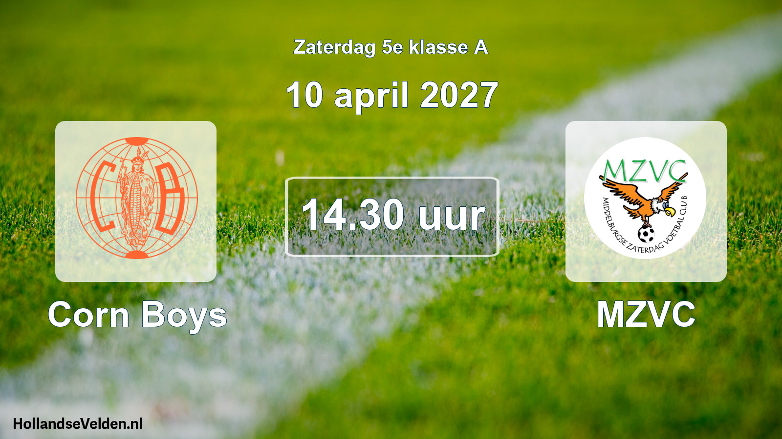 Geplande wedstrijd: Corn Boys - MZVC (10 april 2027)
