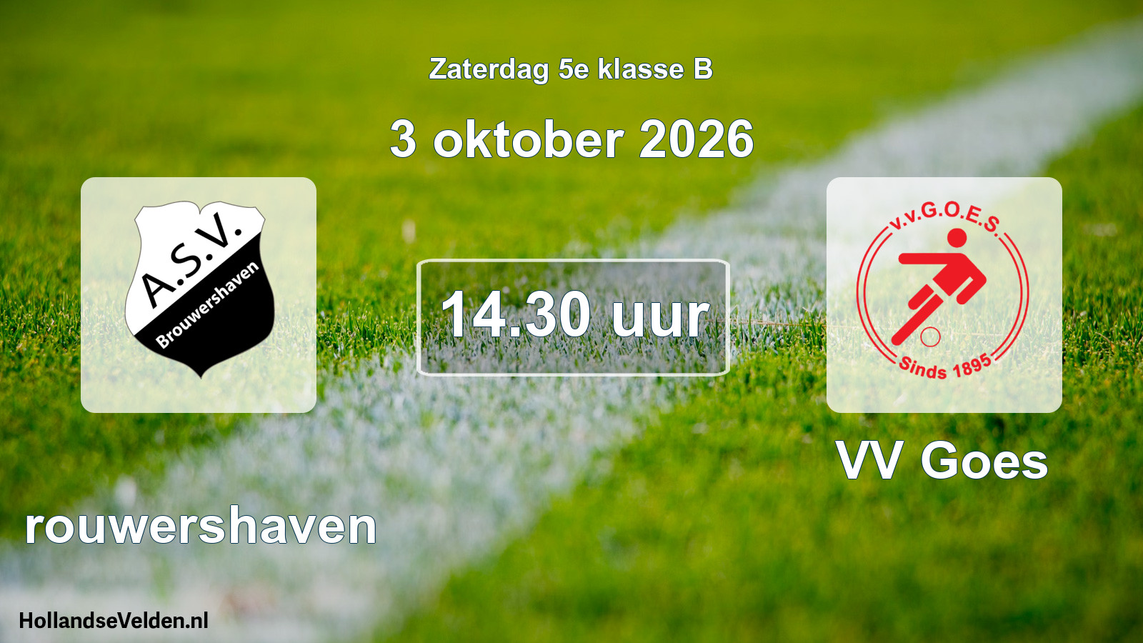 Geplande wedstrijd: Brouwershaven - VV Goes (3 oktober 2026)
