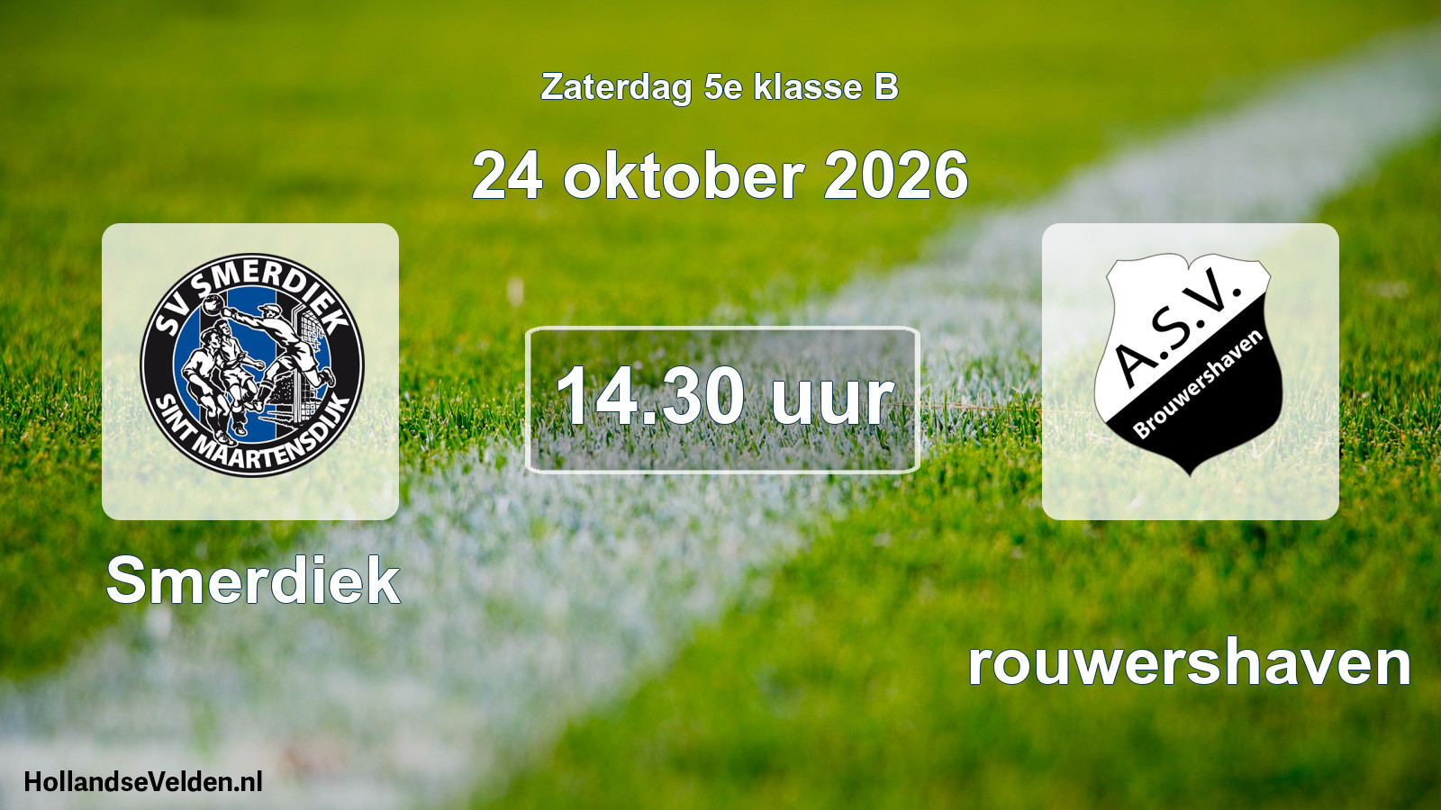 Geplande wedstrijd: Smerdiek - Brouwershaven (24 oktober 2026)