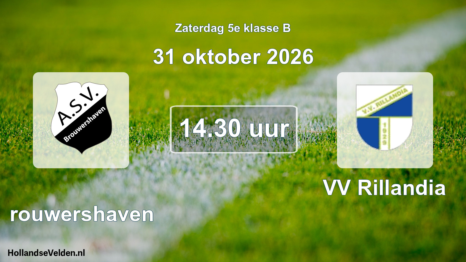 Geplande wedstrijd: Brouwershaven - VV Rillandia (31 oktober 2026)