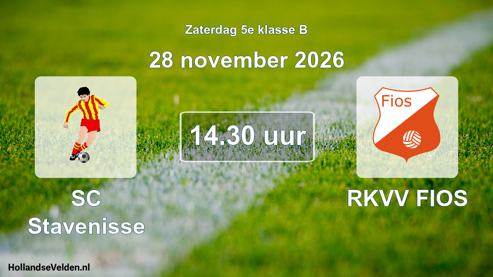 Geplande wedstrijd: SC Stavenisse - RKVV FIOS (28 november 2026)