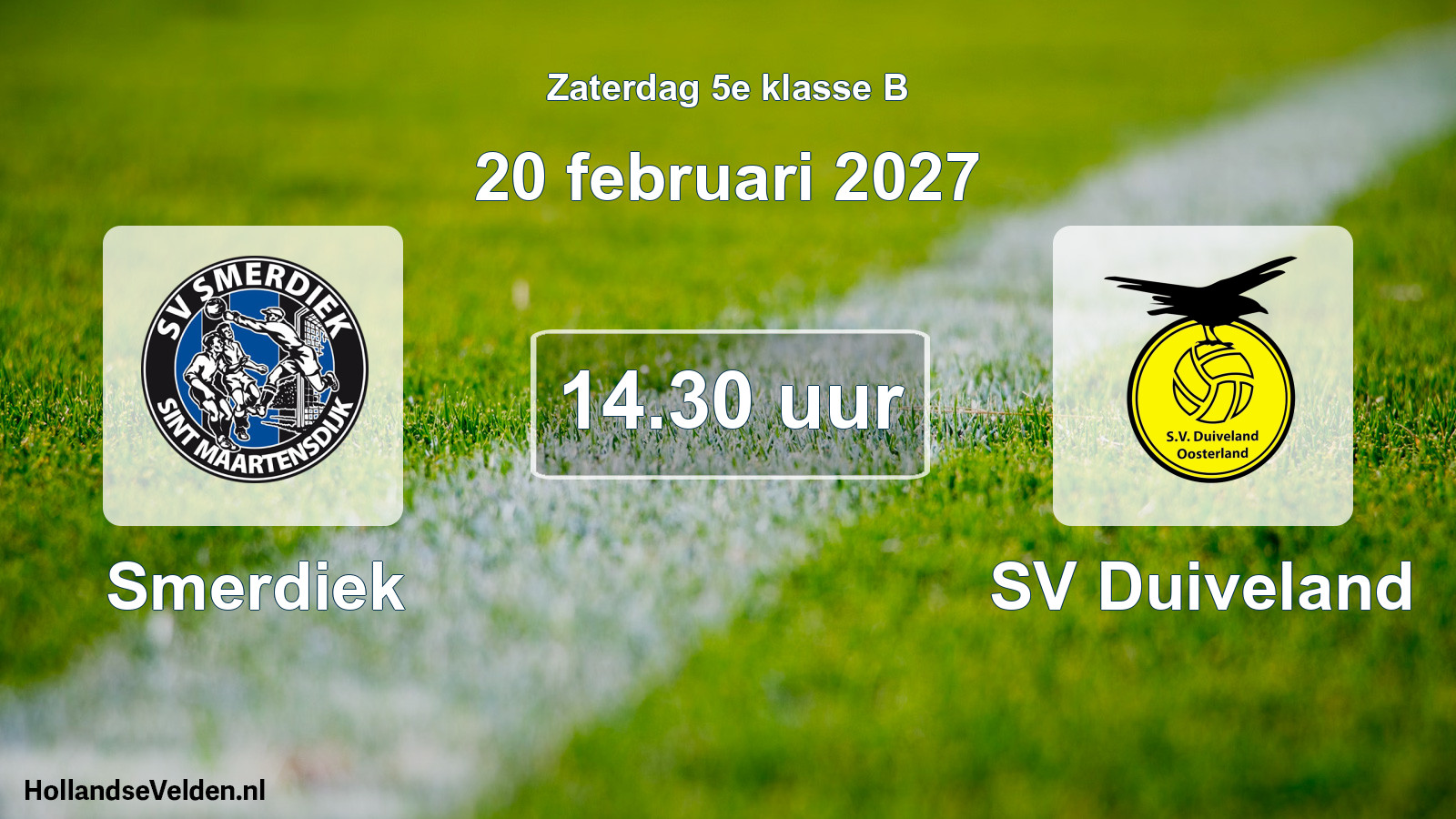 Scheduled Match: Smerdiek - SV Duiveland (20 February 2027)