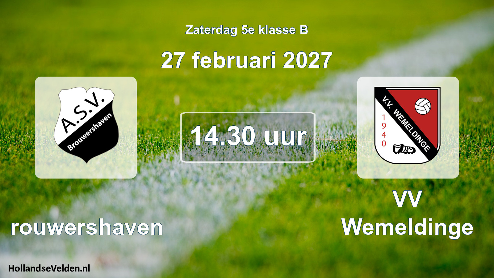 Geplande wedstrijd: Brouwershaven - VV Wemeldinge (27 februari 2027)