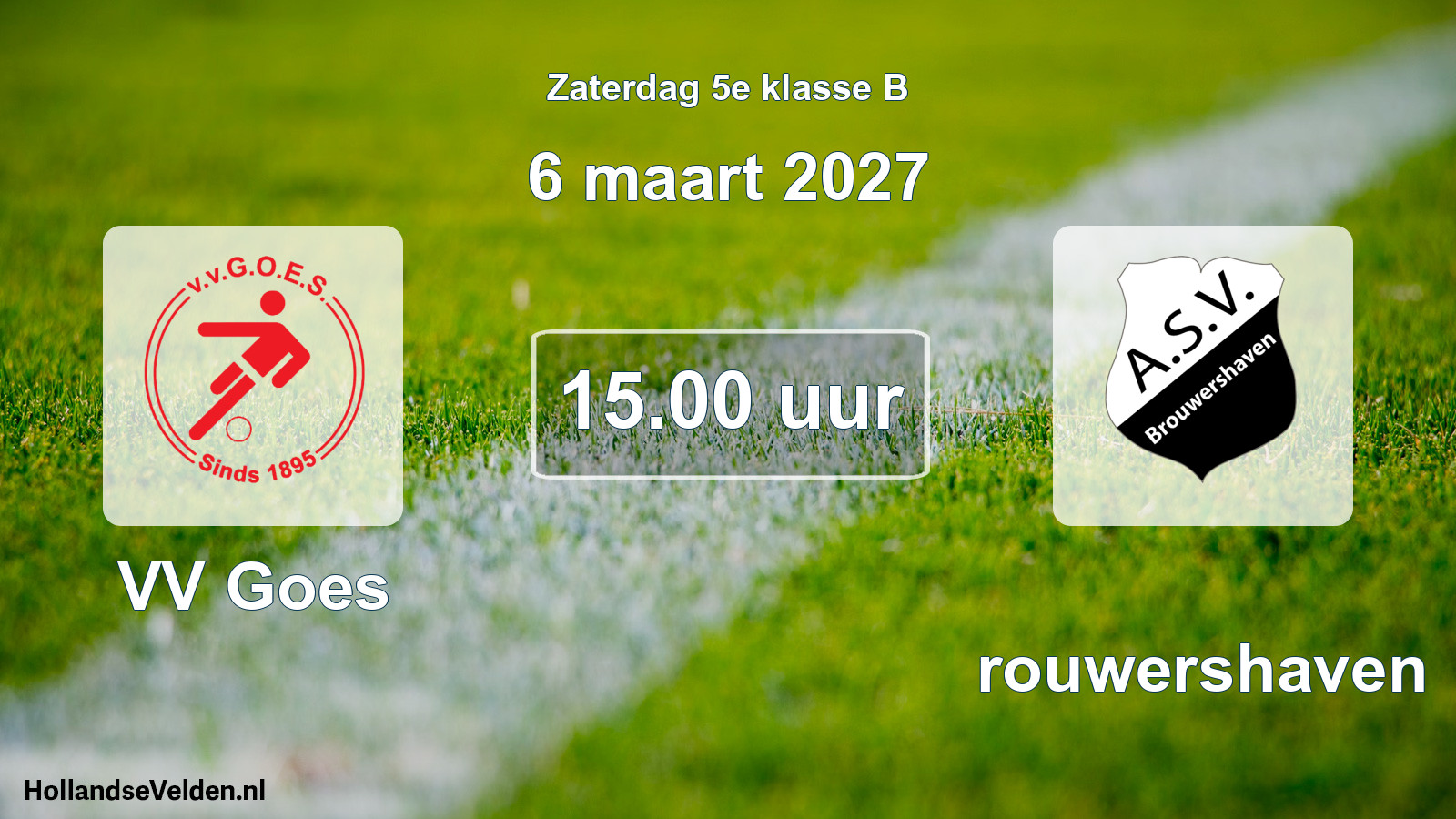 Geplande wedstrijd: VV Goes - Brouwershaven (6 maart 2027)