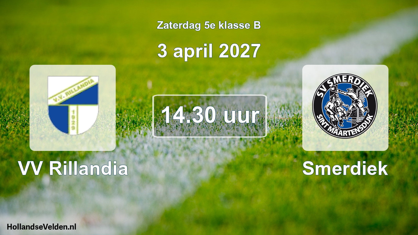 Geplande wedstrijd: VV Rillandia - Smerdiek (3 april 2027)