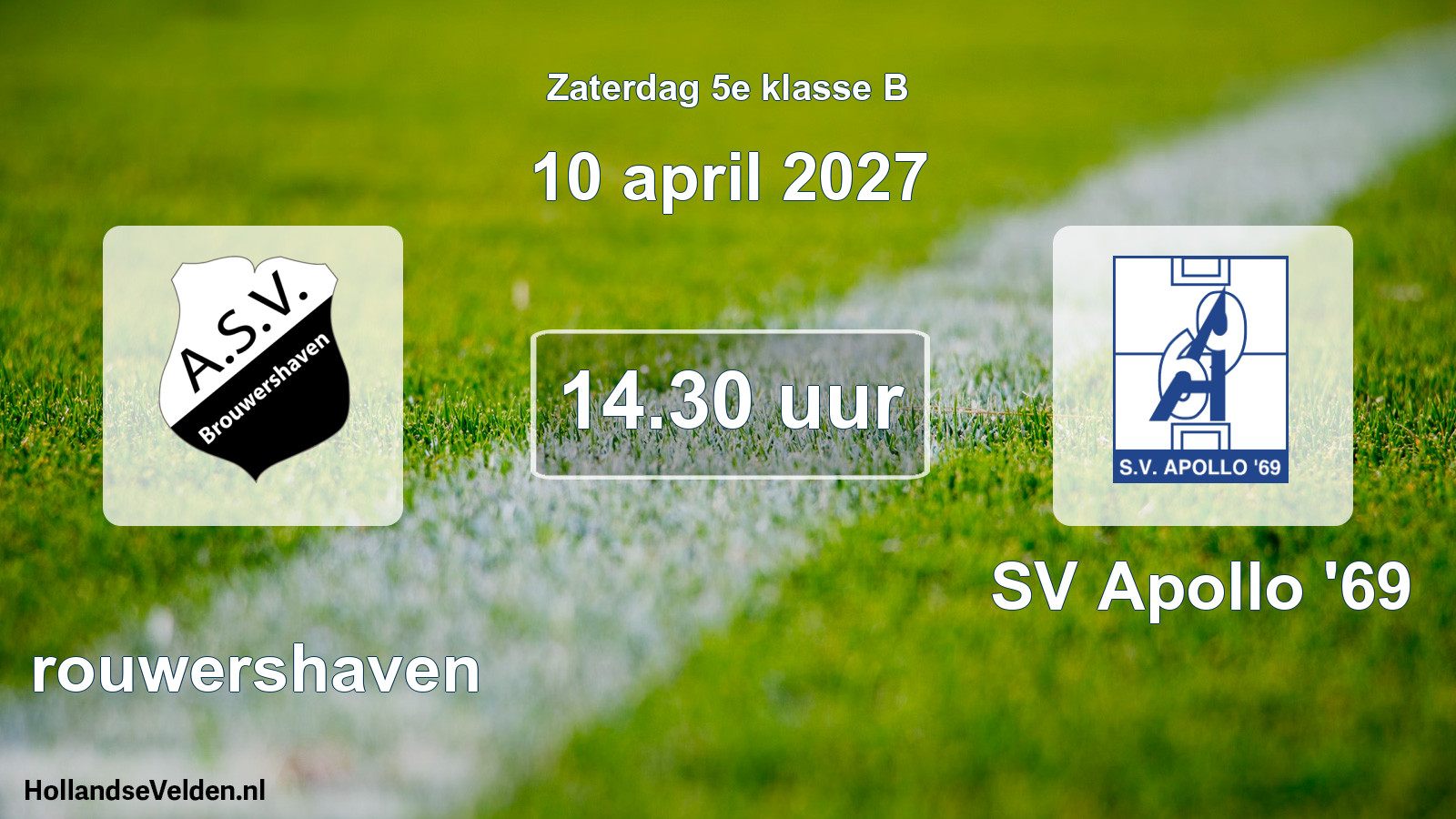 Geplande wedstrijd: Brouwershaven - SV Apollo '69 (10 april 2027)