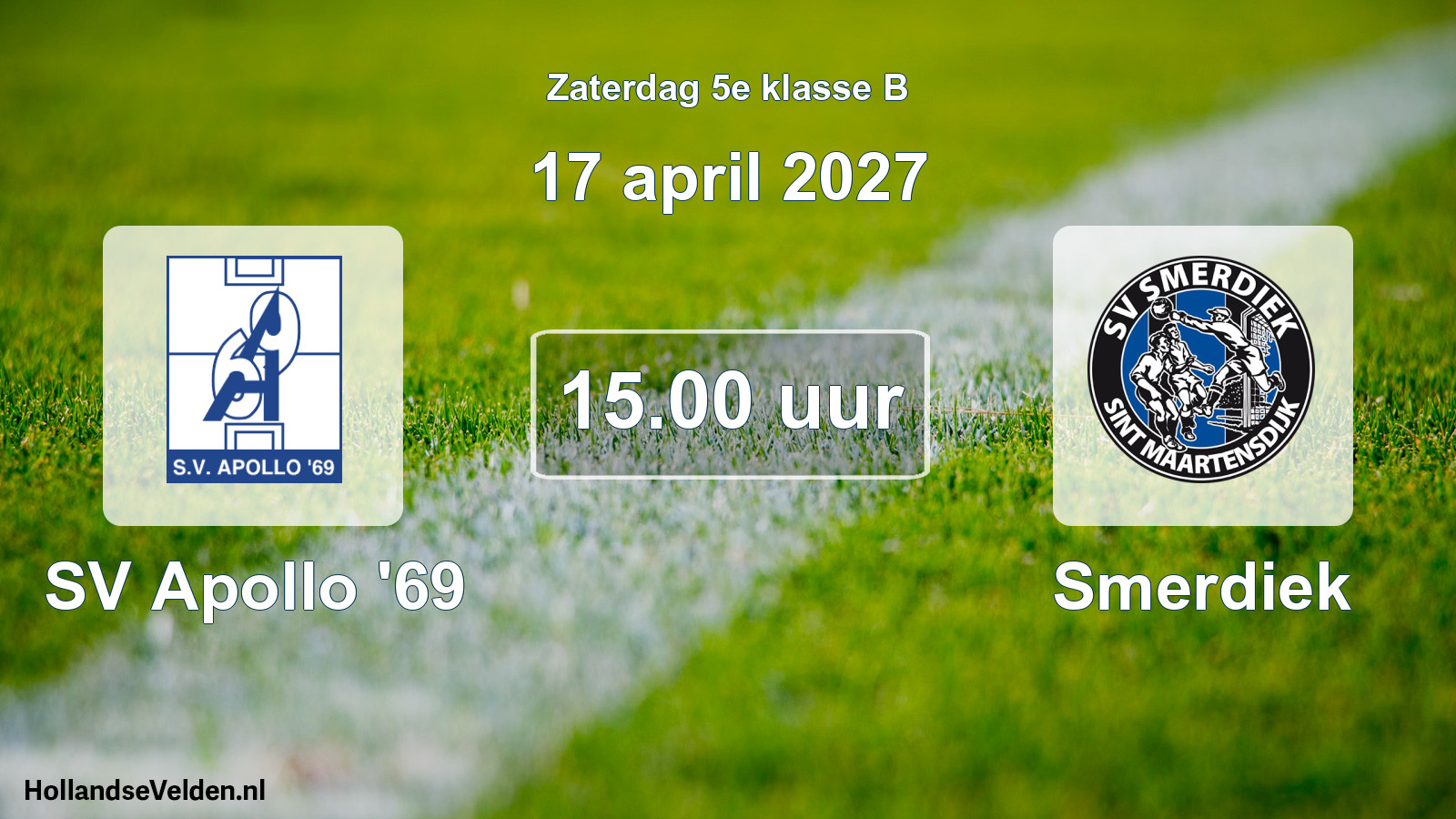 Geplande wedstrijd: SV Apollo '69 - Smerdiek (17 april 2027)